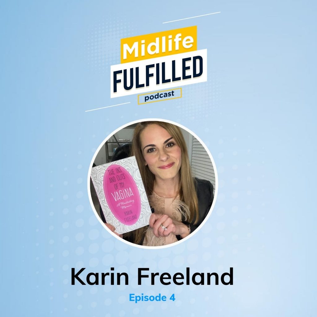 Karin Freeland Midlife Fulfilled podcast feature image