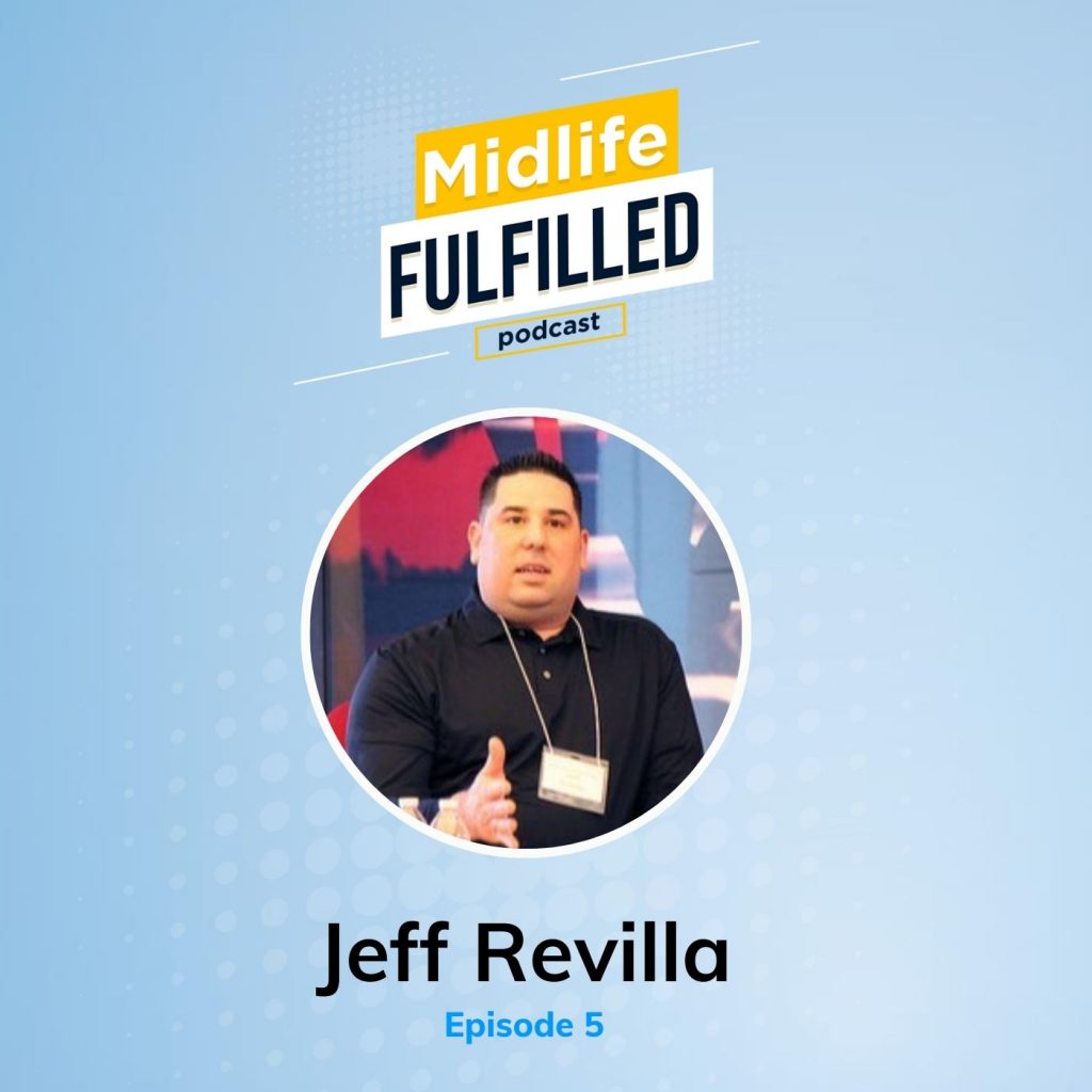 Jeff Revilla Midlife Fulfilled podcast feature image