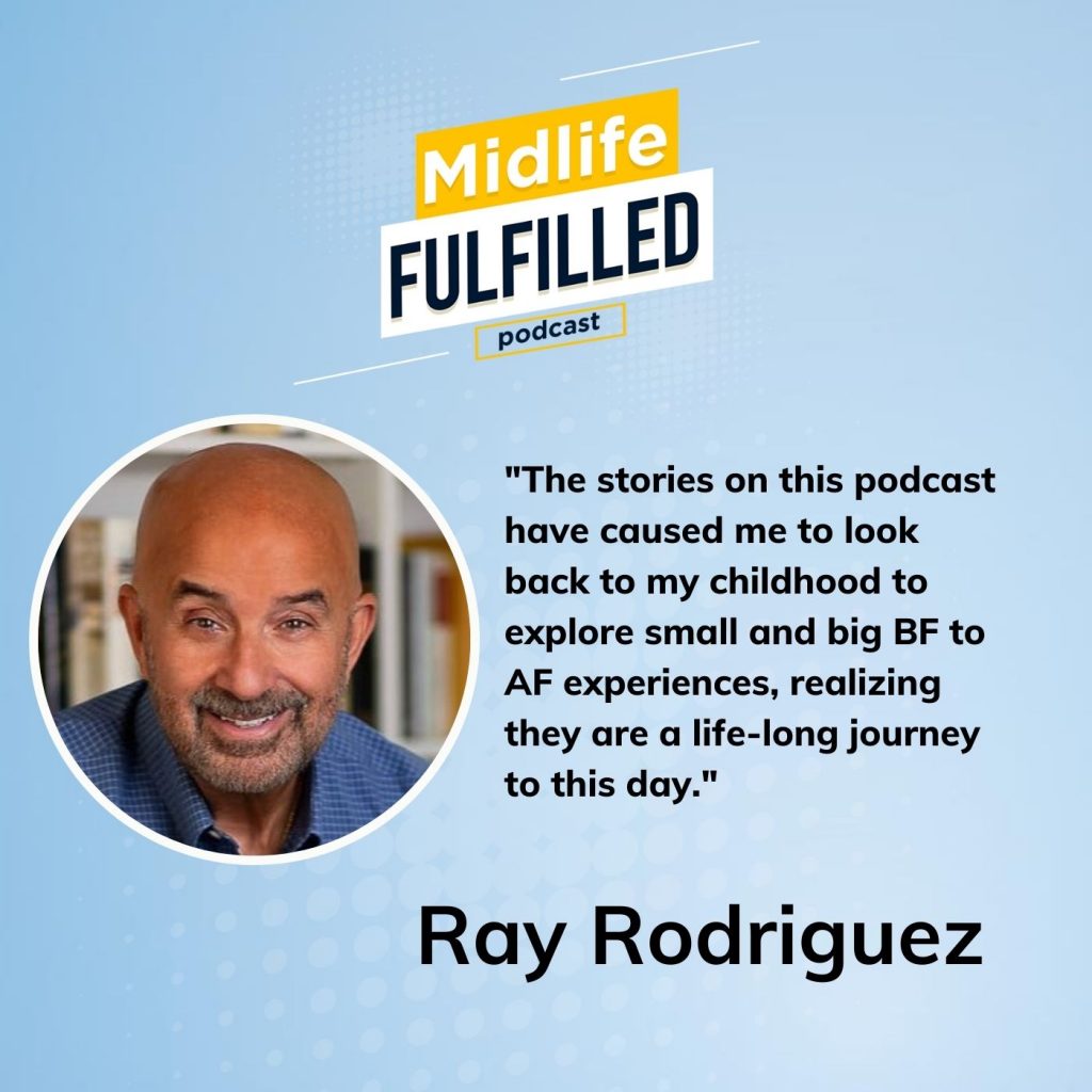 Midlife Fulfilled Testimonial Ray Rodriguez