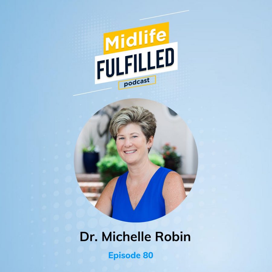 Michelle Robin D.C. | Midlife Fulfilled Podcast