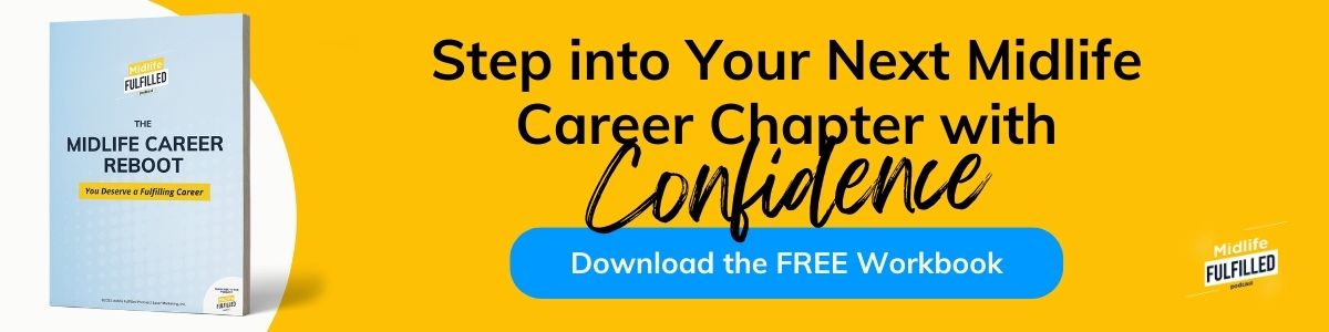 Midlife Career Reboot Workbook | Midlife Fulfilled Podcast