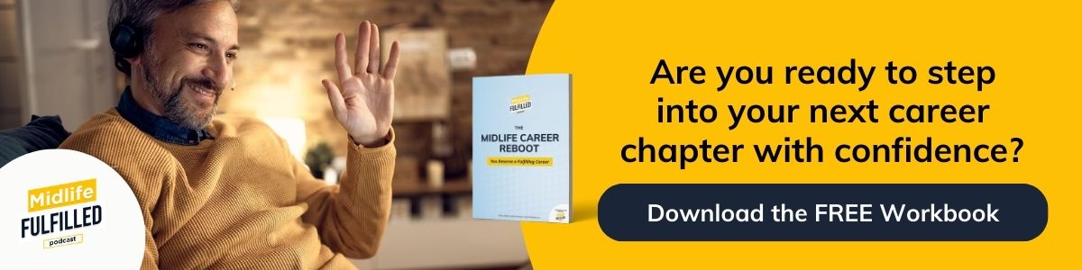 Midlife Career Reboot Workbook | Bernie Borges | Midlife Career Podcast