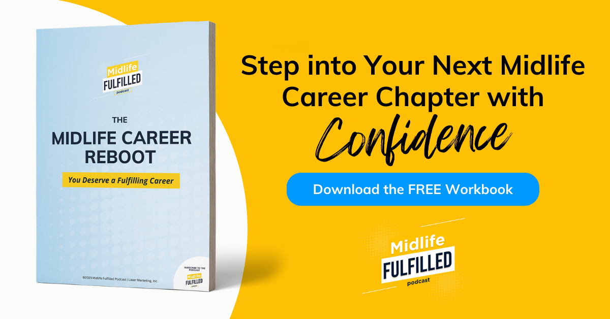 Step into Your Next Midlife Career Chapter with Confidence