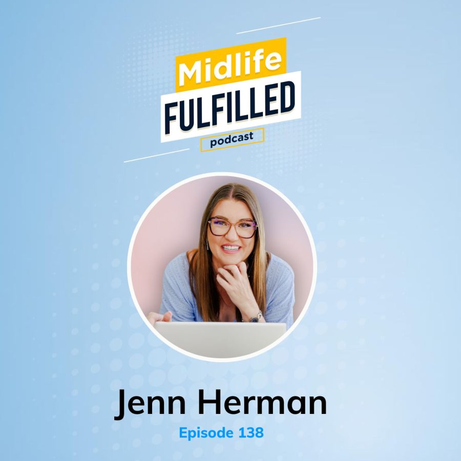 Jenn Herman | Instagram Expert | Midlife Fulfilled Podcast