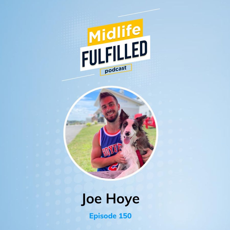 Joe Hoye | Midlife Women's Fitness Coach | Midlife Fulfilled Podcast