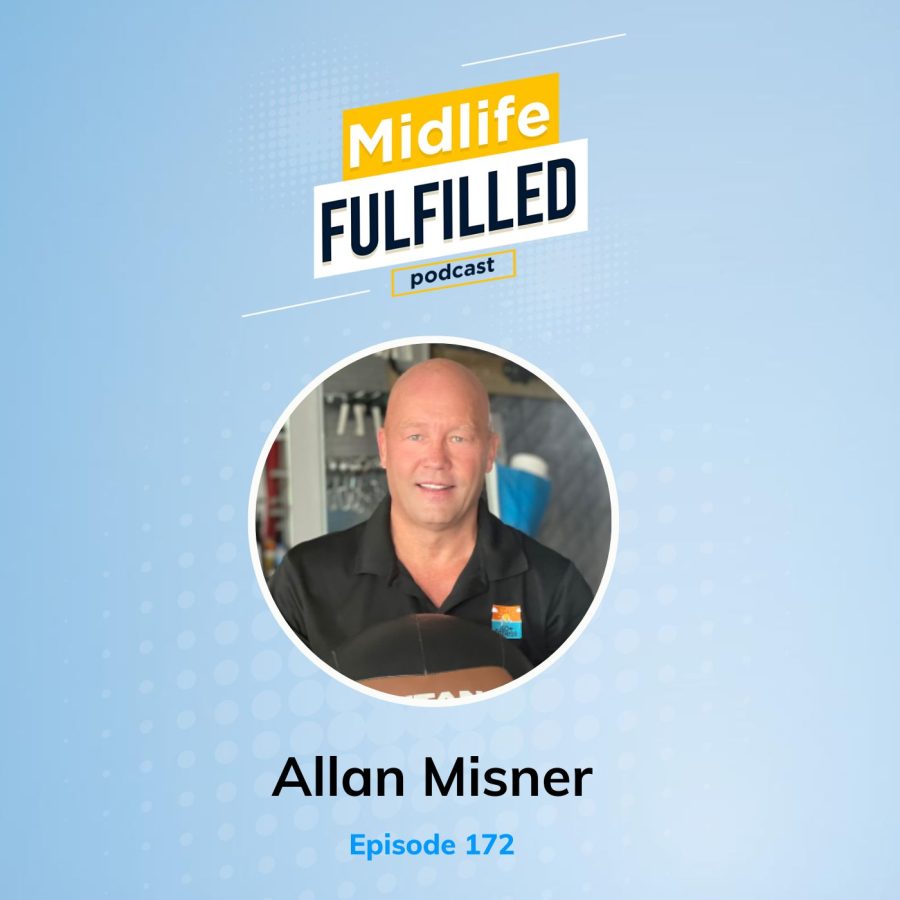 Allan Misner | Midlife Fulfilled Podcast