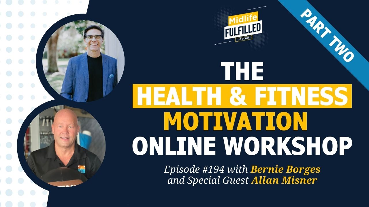 Health and Fitness Motivation Online Workshop and Workbook | Midlife Fulfilled Podcast