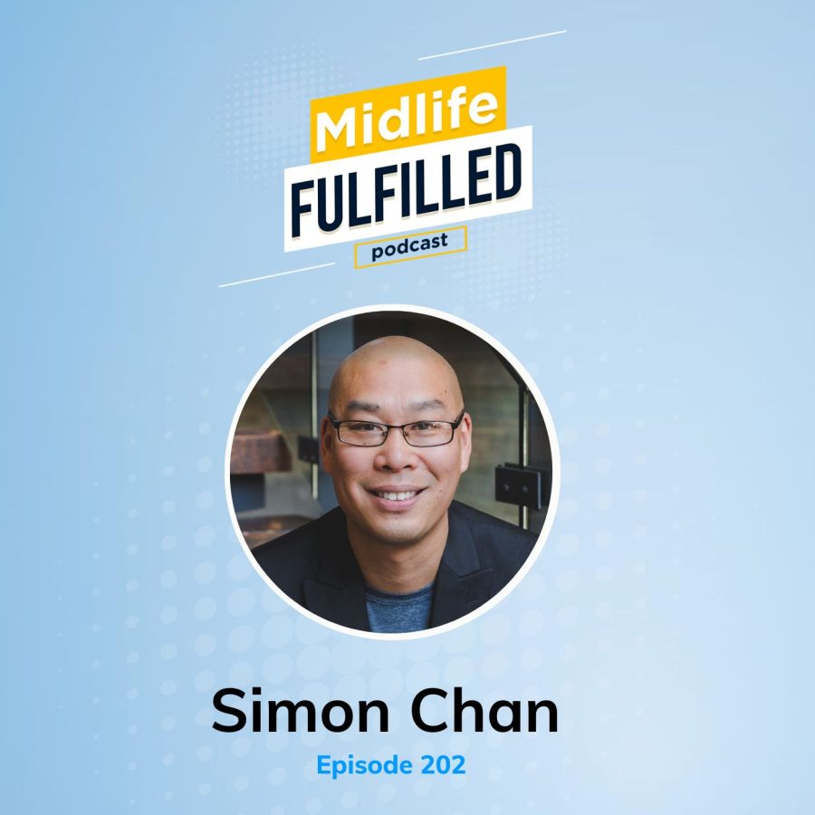 Simon Chan | Longevity Revolution | Midlife Fulfilled Podcast