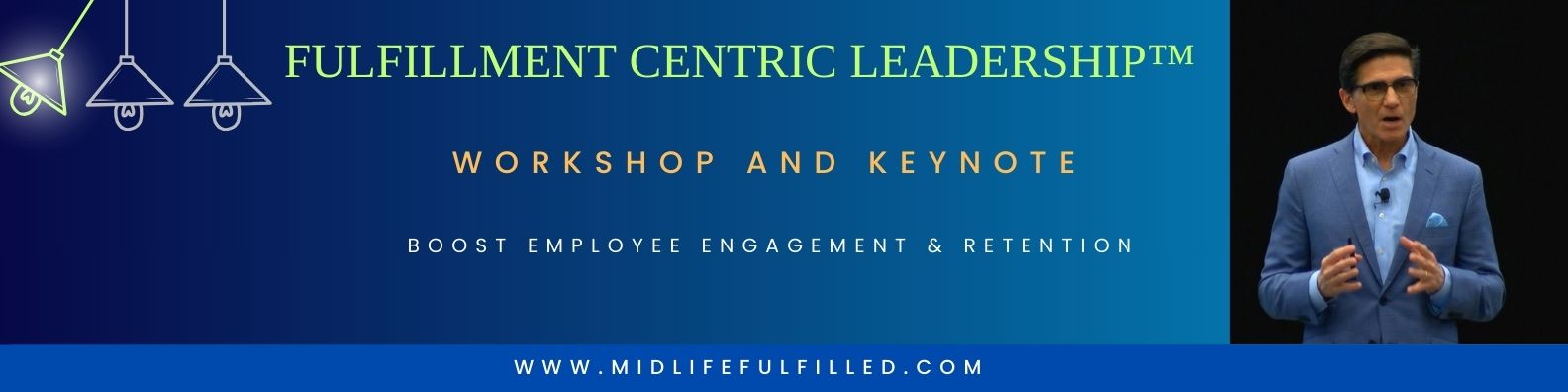 Fulfillment Centric Leadership™ Framework | Bernie Borges | Keynote & Workshop